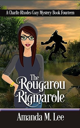 The Rougarou Rigmarole (Charlie Rhodes, #14)