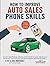 How to Improve Auto Sales Phone Skills: Setting Appointments that Show (Fast Sales Training Center Auto Sales Training Courses)
