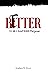 Bitter or Better by Stephen Drury