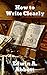 How to Write Clearly: Rules and Exercises on English Composition
