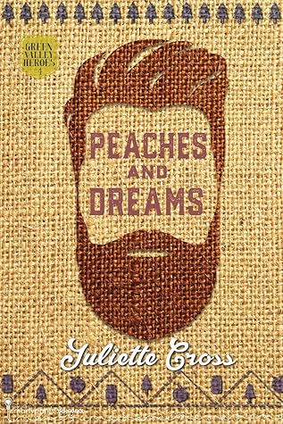 Peaches and Dreams (Green Valley Heroes, #4)