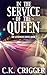 In the Service of the Queen by C K Crigger