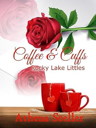 Coffee & Cuffs (Rocky Lake Littles, #2)