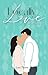 Locally Love: A relocated christmastime novella (Remotely Love)