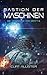 Bastion der Maschinen: Die Hegemonie von Krayt 6 (German Edition)