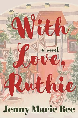 With Love, Ruthie: A Southern Christmas Novel (ebook)