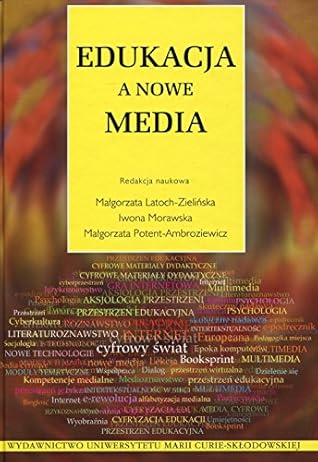 Edukacja a nowe media (Polish Edition)