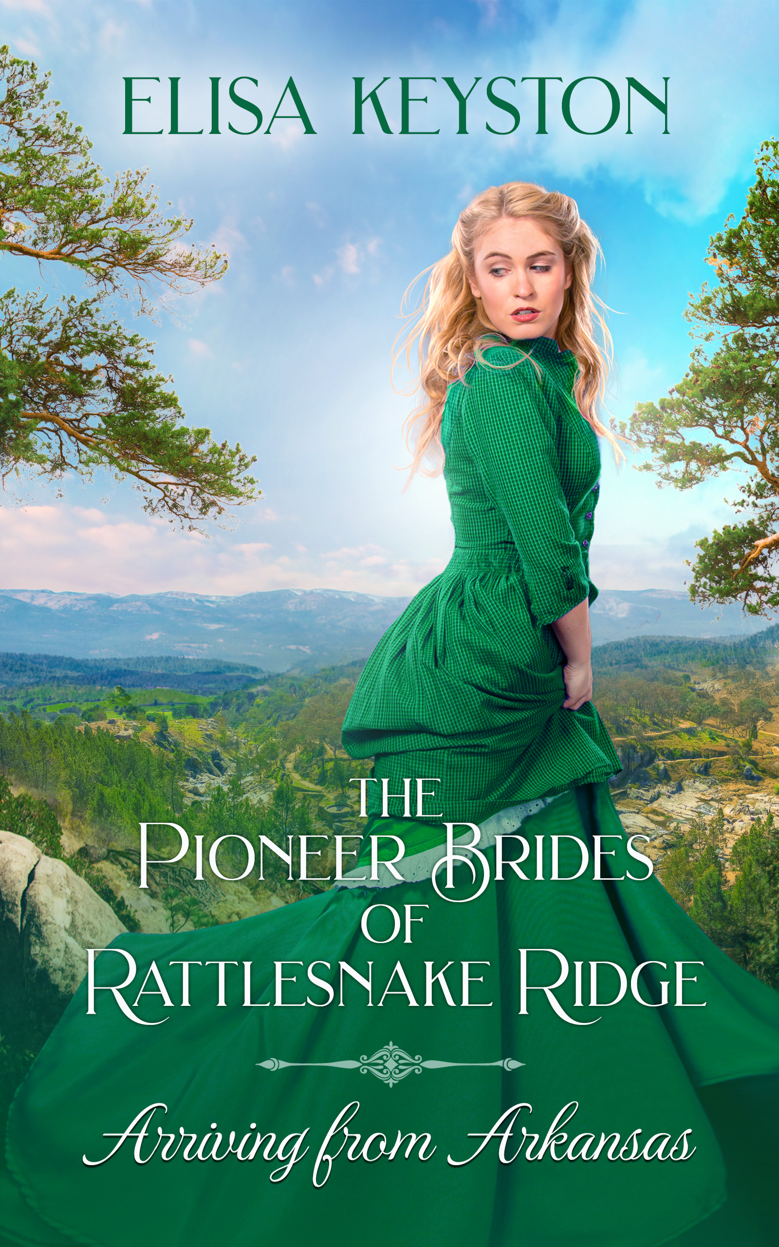 Arriving from Arkansas (The Pioneer Brides from Rattlesnake Ridge #1)