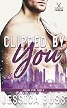 Clipped by You (Chicago Steel #3)