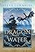Dragon of Water (Dragons of...