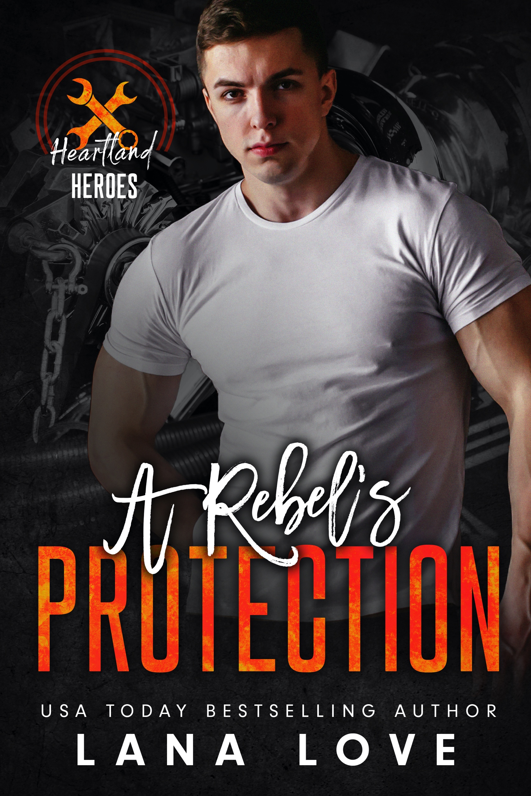 A Rebel's Protection (Heartland Heroes: Rebel Autos #3)
