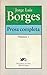 Prosa Completa, volumen 1 by Jorge Luis Borges