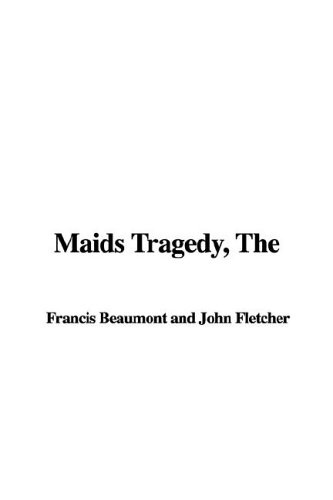 The Maids Tragedy