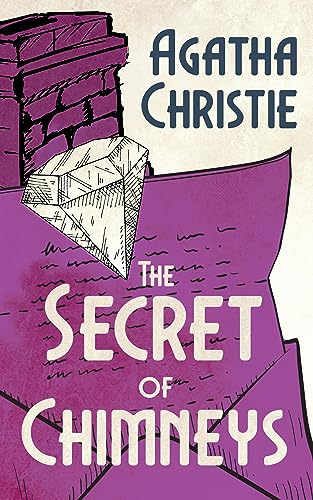 The Secret of Chimneys (Annotated): Original 1925 Edition with Agatha Christie Biography