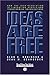 Ideas Are Free: How the Ide...
