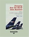 Changing How the World Does Business: Fedex's Incredible Journey to Success - the Inside Story: Easyread Super Large 24pt Edition Changing How the World Does Business: Fedex's Incredible Journey to Success - the Inside Story: Easyread Super Large 24pt Edition