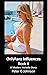 OnlyFans Influences: Book 4...
