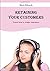 Retaining your customers: L...