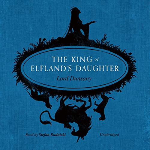 The King of Elfland s Daughter: Library Edition