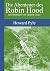 Die Abenteuer des Robin Hood by Howard Pyle Die Abenteuer des Robin Hood by Howard Pyle