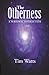 The Otherness by Tim Watts