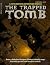 The Trapped Tomb