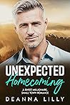 Unexpected Homecoming by Deanna Lilly