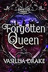 Forgotten Queen (Shifted Fates, #2)