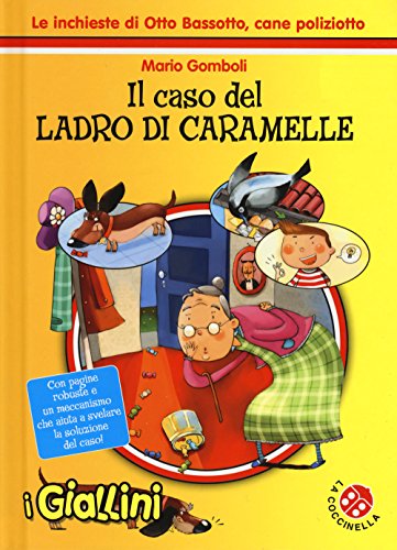 Il caso del ladro di caramelle. Le inchieste di Otto Bassotto, cane poliziotto (Board Book)