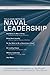 The U.S. Naval Institute on Naval Leadership by Thomas J Cutler