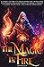 The Magic in Fire (Fantasy Anthologies)