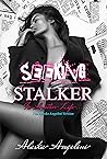 Seeking Stalker: ...