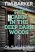 The Cabin in the Deep Dark ...