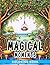 Magical Moments: Inspired b...