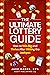 The Ultimate Lottery Guide  by Jake Rader