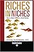 Riches in Niches: How to Ma...