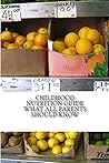 ChildHood Nutrition Guide: What All Parents Should Know