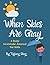When Skies Are Gray by Tiffany Gray