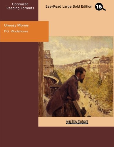 Uneasy Money: Easyread Large Bold Edition