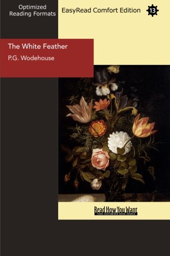 The White Feather: Easyread Comfort Edition