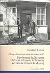 Spoleczno-kulturowa historia zdrowia i choroby na wsi w Polsce Ludowej