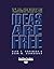 Ideas Are Free: How the Ide...