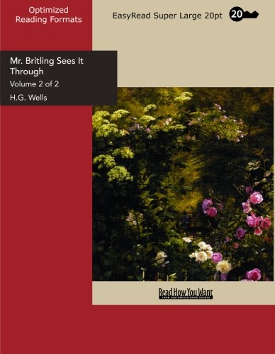 Mr. Britling Sees It Through: Easyread Super Large 20pt Edition