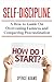 Self-discipline: A How to G...