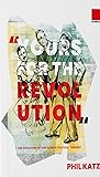 Yours for the Revolution. The Evolution of Tom Mann’s Political Thought