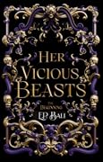 Her Vicious Beasts: The Beginning
