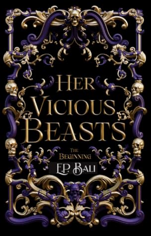Her Vicious Beasts: The Beginning (Her Vicious Beasts, #0.5)