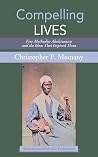 Compelling Lives:...