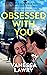 Obsessed With You: Great se...