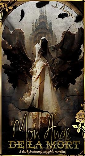 Mon Ange de la Mort: A dark&steamy sapphic novella (Kindle Edition)